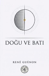 Doğu ve Batı - Hatem`ül Enbiya Yayıncılık