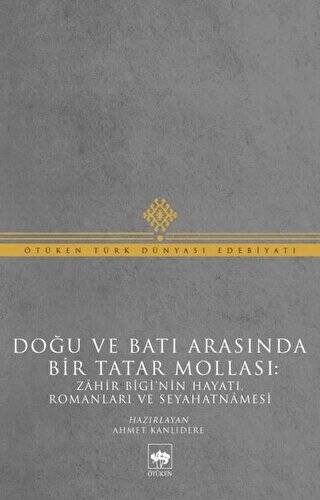 Doğu ve Batı Arasında Bir Tatar Mollası - 1