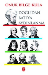 Doğu’dan Batı’ya Aydınlanma - 1