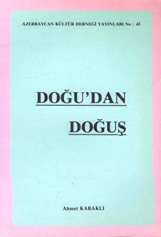 Doğu`dan Doğuş - 1