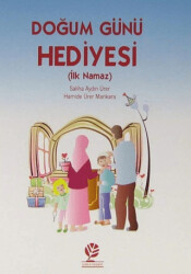 Doğum Günü Hediyesi İlk Namaz - 1