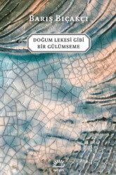 Doğum Lekesi Gibi Bir Gülümseme - İletişim Yayınevi