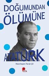 Doğumundan Ölümüne Atatürk - 1