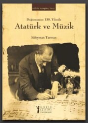 Doğumunun 130. Yılında Atatürk ve Müzik - 1