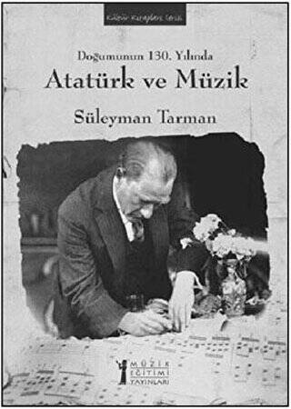 Doğumunun 130. Yılında Atatürk ve Müzik - 1