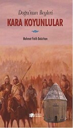 Doğu`nun Beyleri Kara Koyunlular - Berikan Yayınevi