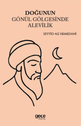 Doğunun Gönül Gölgesinde Alevilik - Gece Kitaplığı