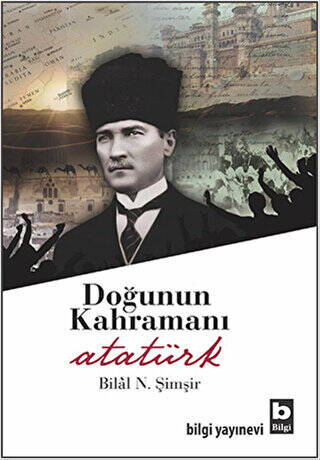 Doğunun Kahramanı Atatürk - 1