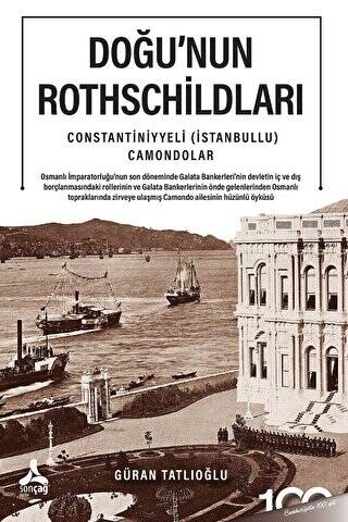 Doğu’nun Rothschildları Constantiniyyeli İstanbullu Camondolar - 1