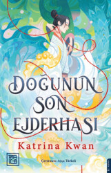 Doğunun Son Ejderhası - Athica Yayınları