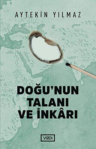 Doğu’nun Talanı ve İnkarı - 1