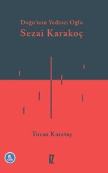 Doğunun Yedinci Oğlu Sezai Karakoç - 1