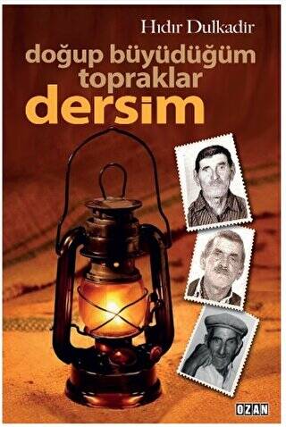 Doğup Büyüdüğüm Topraklar Dersim - 1