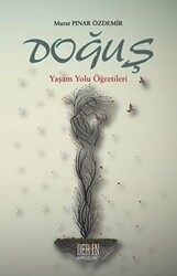 Doğuş - Yaşam Yolu Öğretileri - 1