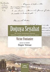 Doğuya Seyahat Bir Fransız Konsolosunun Gözüyle 1830’ların Trabzon’undan Siyaset ve Toplum - Heyamola Yayınları