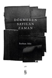 Dökmeden Sayılan Zaman - 1