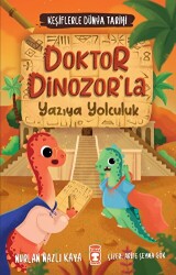 Doktor Dinozorla Yazıya Yolculuk - Keşiflerle Dünya Tarihi 2 - 1