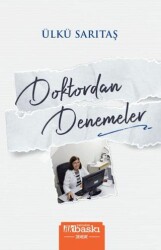 Doktordan Denemeler - İlkbaskı Yayınları