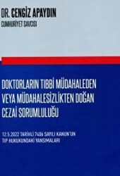 Doktorların Tıbbi Müdahaleden Veya Müdahalesizlikten Doğan Cezai Sorumluluğu - 1