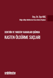 Doktrin ve Yargıtay Kararları Işığında Kasten Öldürme Suçları - On İki Levha Yayınları