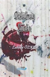 Dökülmüş Şiirler - 1