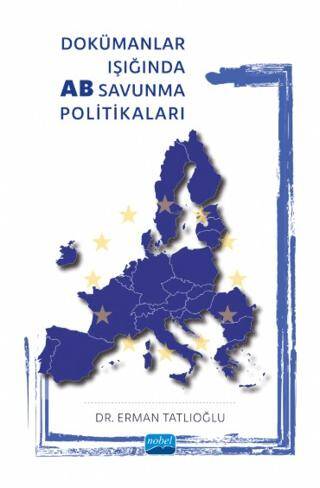 Dokümanlar Işığında AB Savunma Politikaları - 1