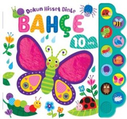 Dokun, Hisset, Dinle - Bahçe - İndigo Çocuk