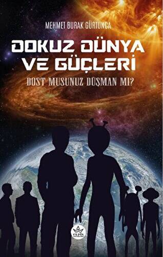 Dokuz Dünya ve Güçleri - Dost Musunuz Düşman Mı? - 1