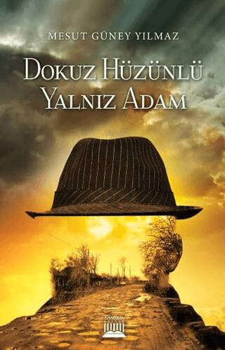 Dokuz Hüzünlü Yalnız Adam - 1