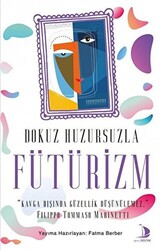 Dokuz Huzursuzla Fütürizm - 1