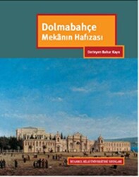 Dolmabahçe Mekanın Hafızası - 1