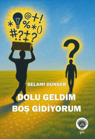 Dolu Geldim Boş Gidiyorum - 1