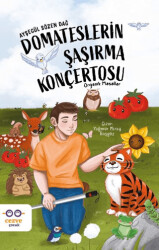 Domateslerin Şaşırma Konçertosu – Organik Masallar - Cezve Çocuk