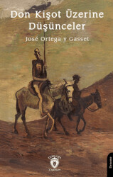 Don Kişot Üzerine Düşünceler - Dorlion Yayınları