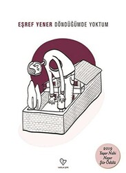 Döndüğümde Yoktum - 1