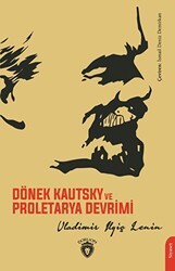 Dönek Kautsky ve Proletarya Devrimi - 1