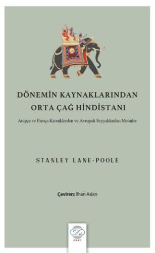 Dönemin Kaynaklarından Orta Çağ Hindistanı - 1