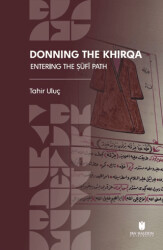 Donning the Khirqa: Entering the Ṣufi Path - 1
