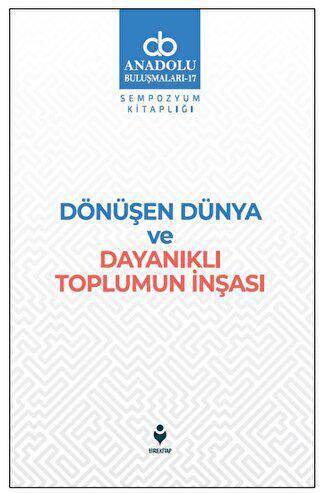 Dönüşen Dünya ve Dayanıklı Toplumun İnşası - 1