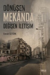 Dönüşen Mekânda Değişen İletişim - Gece Kitaplığı