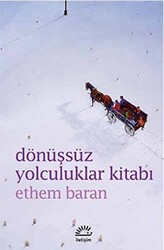 Dönüşsüz Yolculuklar Kitabı - 1