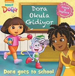 Dora Okula Gidiyor - Kaşif Dora - Dora Goes to School - 1