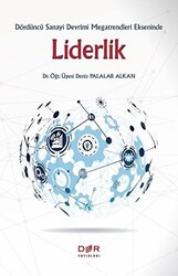 Dördüncü Sanayi Devrimi Megatrendleri Ekseninde Liderlik - 1