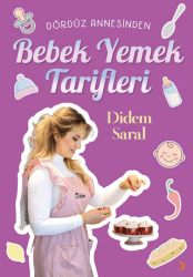 Dördüz Annesinden Bebek Yemek Tarifleri - Cinius Yayınları