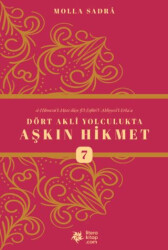 Dört Akli Yolculukta Aşkın Hikmet 7 - 1