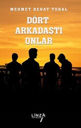 Dört Arkadaştı Onlar - 1