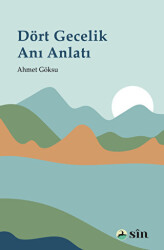 Dört Gecelik Anı Anlatı - 1