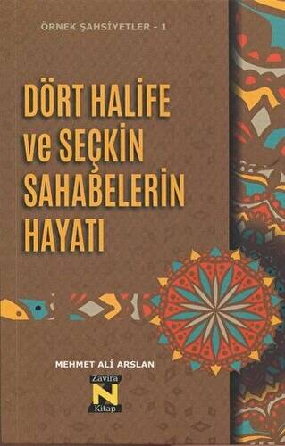 Dört Halife ve Seçkin Sahabelerin Hayatı - 1