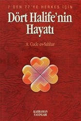 Dört Halife`nin Hayatı - 1