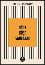 Dört Köşe Sancıları - 1